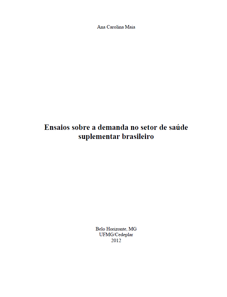 Ensaios sobre a demanda no setor de saúde suplementar brasileiro