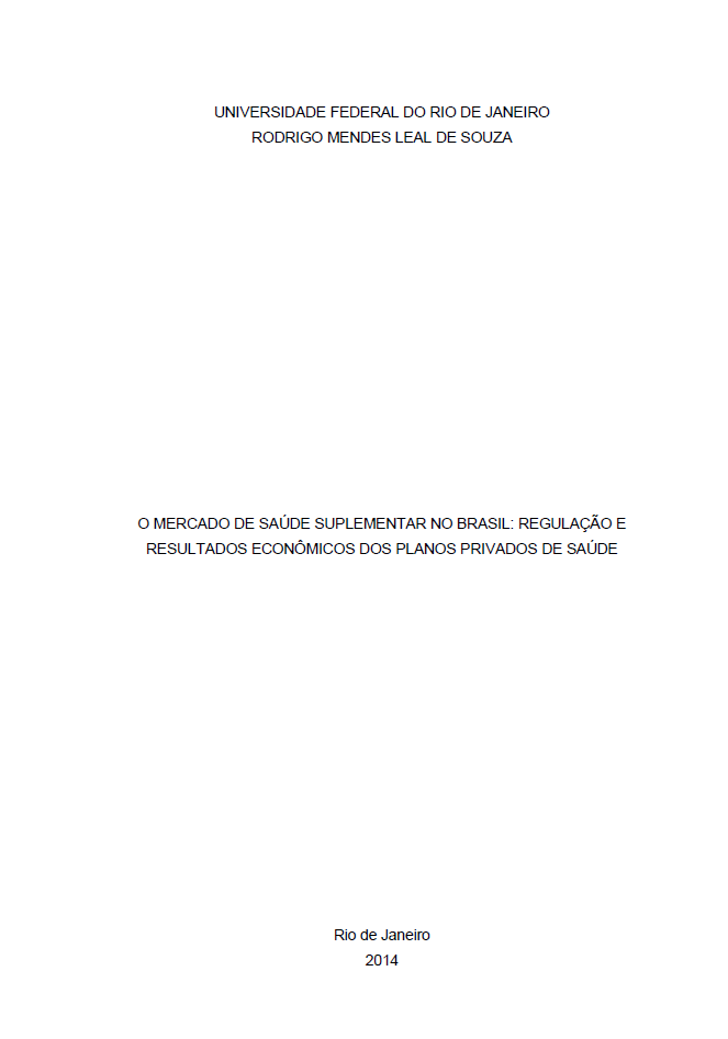 O Mercado de Saúde Suplementar no Brasil: Regulação e Resultados Econômicos dos Planos Privados de Saúde