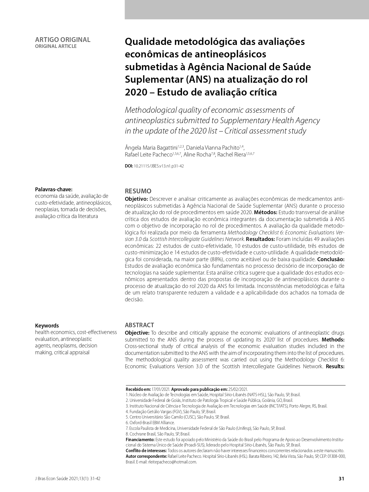 2021 | 2º - Qualidade metodológica das avaliações econômicas de antineoplásicos submetidas à Agência Nacional de Saúde Suplementar (ANS) na atualização do rol 2020 – Estudo de avaliação crítica