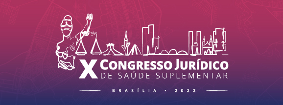 X Congresso Jurídico de Saúde Suplementar terá transmissão  ao vivo e on-line 