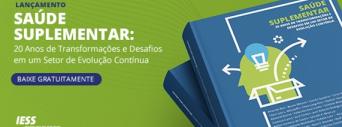 Saúde Suplementar: 20 Anos de Transformações e Desafios em um Setor de Evolução Contínua