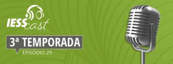 IESSCast relembra o Painel de Debate: “O Papel das Empresas na Promoção da Saúde” em novo episódio