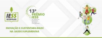 Avaliadores do Prêmio IESS debatem a saúde suplementar e dão dicas para interessados em participar da premiação