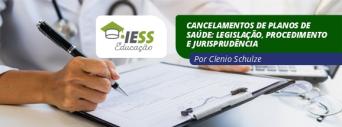 IESS Educação: Nova videoaula explica regras para cancelamento de contrato de plano de saúde