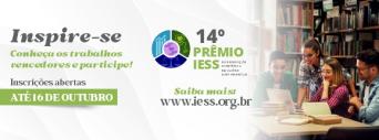 Inspire-se nos trabalhos vencedores do Prêmio IESS e faça a sua inscrição 